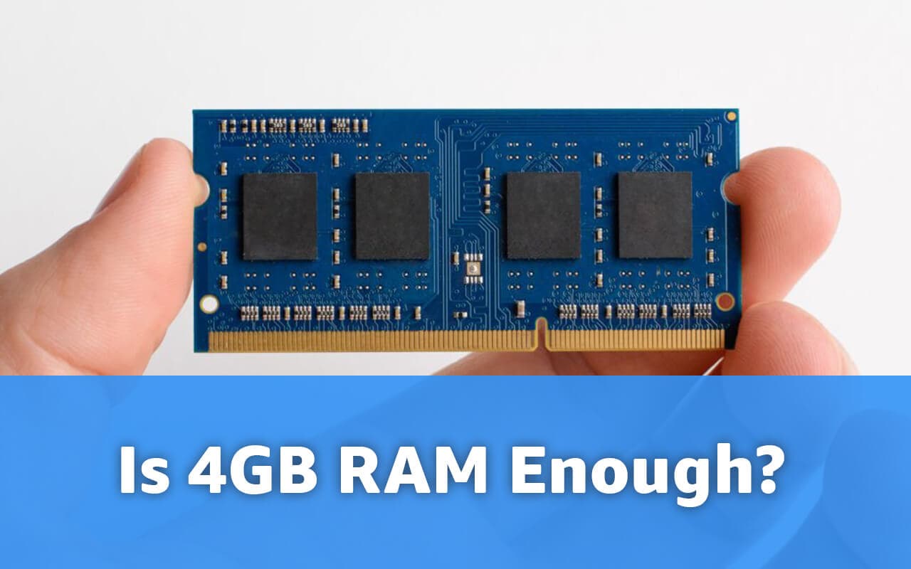 Is 4GB RAM Enough in 2026? (Honest Answer)